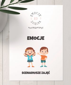 Scenariusze Zajęć „Emocje”